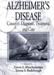 Cover of: Alzheimer's Disease: Cause(s), Diagnosis, Treatment, and Care