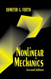 Cover of: Nonlinear mechanics by Demeter G. Fertis