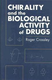 Chirality and the biological activity of drugs by Roger Crossley