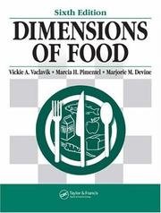 Dimensions of food by Vickie Vaclavik, Ph.D., R.D., Vickie A. Vaclavik, M.S., Marcia H. Pimentel, Ph.D., Marjorie M. Devine