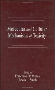 Cover of: Molecular and cellular mechanisms of toxicity