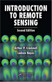 Cover of: Introduction to Remote Sensing, Second Edition by Arthur P. Cracknell, Arthur  P. Cracknell, Ladson Hayes, Arthur  P. Cracknell, Ladson Hayes