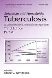 Cover of: Reichman and Hershfield's Tuberculosis: A Comprehensive, International Approach, Third Edition  (Two-Volume Set) (Lung Biology in Health and Disease)