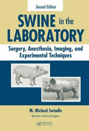Swine in the laboratory by M. Michael Swindle