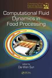 Cover of: Computational Fluid Dynamics in Food Processing (Contemporary Food Engineering Series) by Da-Wen Sun