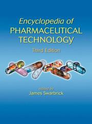 Cover of: Encyclopedia of Pharmaceutical Technology, Third Edition  - 6 Volume Set (Print) (Encyclopedia of Pharmaceutical Technology) by James Swarbrick