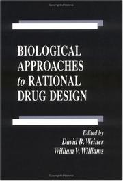 Cover of: Biological Approaches to Rational Drug Design (Pharmacology and Toxicology) by David B. Weiner, William V. Williams, David B. Weiner, William V. Williams