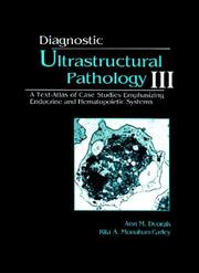 Cover of: Diagnostic Ultrastructural Pathology, Volume III by Ann M. Dvorak, Rita A. Monahan-Earley, Ann M. Dvorak, Rita A. Monahan-Earley