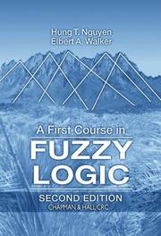 Cover of: A first course in fuzzy logic by Hung T. Nguyen
