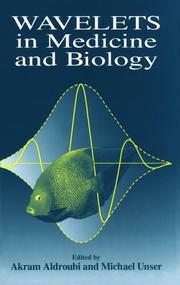 Cover of: Wavelets in medicine and biology