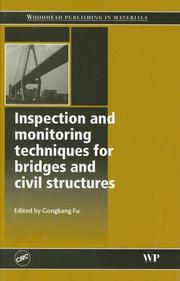 Inspection and monitoring techniques for bridges and civil structures (Woodhead Publishing in Materials) by Gongkang Fu
