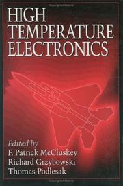 Cover of: High temperature electronics by edited by F. Patrick McCluskey, Richard Grzybowski, Thomas Podlesak.