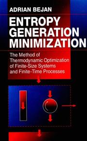 Cover of: Entropy generation minimization: the method of thermodynamic optimization of finite-size systems and finite-time processes