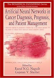 Cover of: Artificial Neural Networks in Cancer Diagnosis, Prognosis, and Patient Management (Biomedical Engineering Series)
