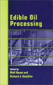 Cover of: Edible Oil Processing (Chemistry and Technology of Oils and Fats)