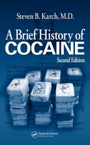Cover of: A Brief History of Cocaine, Second Edition by Steven B. Karch