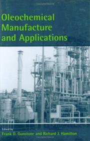 Cover of: Oleochemical Manufacture and Applications (Sheffield Chemistry and Technology of Oils and Fats)