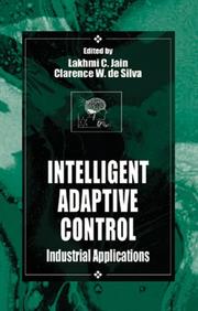 Cover of: Intelligent adaptive control by edited by Lakhmi C. Jain, Clarence W. de Silva.