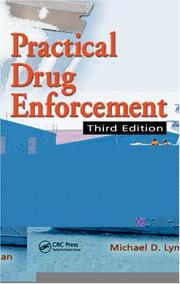 Cover of: Practical Drug Enforcement, Third Edition (Practical Aspects of Criminal and Forensic Investigations)