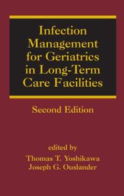 Cover of: Infection Management for Geriatrics in Long-Term Care Facilities, Second Edition (Infectious Disease and Therapy)