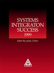 Cover of: Systems integration success, 1999 by John Wyzalek, editor.