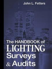 Cover of: The handbook of lighting surveys & audits by John L. Fetters