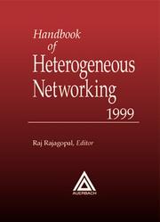Cover of: Handbook of heterogeneous networking: 1999