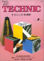 Cover of: Bastien Piano Basics - Technic - Primer Level by 