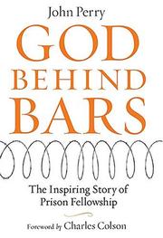Cover of: God Behind Bars: The Amazing Story of Prison Fellowship