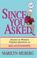 Cover of: Since you asked