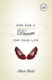 Cover of: God Has a Dream for Your Life by Sheila F Walsh