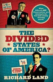 Cover of: The Divided States of America?: What Liberals AND Conservatives are missing in the God-and-country shouting match!