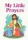 Cover of: My little prayers