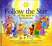 Cover of: Follow the Star: All the Way to Bethlehem/Pull-Out Letters, Games, and Other Fun Activities (Word Kids)