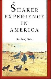 Cover of: The Shaker Experience in America by Stephen J. Stein
