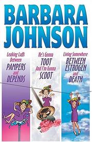 Cover of: Leaking laffs between Pampers and Depends by Barbara Johnson