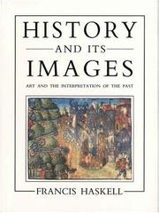 Cover of: History and Its Images: Art and the Interpretation of the Past