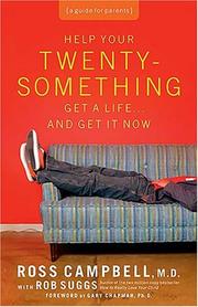 Cover of: Help Your Twentysomething Get a Life...And Get It Now: A Guide for Parents