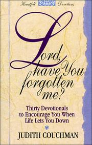 Cover of: Lord, have you forgotten me? by Judith Couchman
