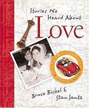 Cover of: Stories we heard about love by Bruce Bickel