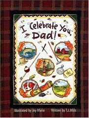 Cover of: I Celebrate You, Dad! by T. J. Mills