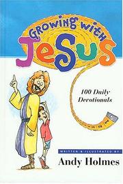 Cover of: Growing With Jesus:100 Daily Devotionals by Andy Holmes