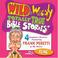 Cover of: Wild & Wacky Totally True Bible Stories - All About Fear CD (Wild & Wacky Bible Stories)