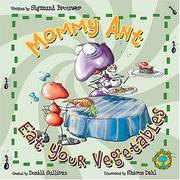 Cover of: Mommy Ant, eat your vegetables by Sigmund Brouwer