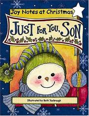 Cover of: Just for you, son by [project editor, Terri Gibbs] ; illustrated by Beth Yarbrough.