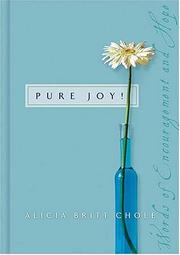Cover of: Pure joy | Alicia Britt Chole