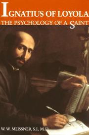 Cover of: Ignatius of Loyola: The Psychology of a Saint