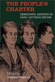 Cover of: The People's Charter: democratic agitation in early Victorian Britain