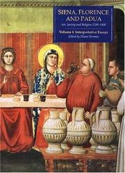 Cover of: Siena, Florence, and Padua: Art, Society, and Religion 1280-1400, Volume 1 by Diana Norman