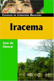 Cover of: Iracema (Classicos da Literatura Brasileira) by José de Alencar, José de Alencar